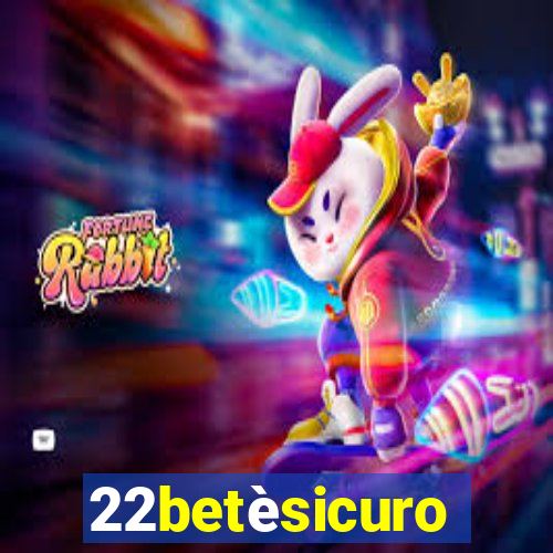 22betèsicuro