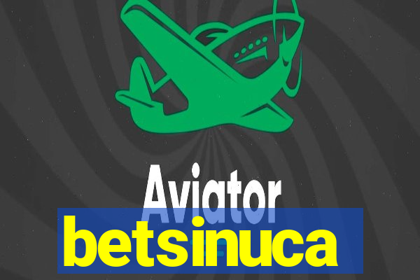 betsinuca