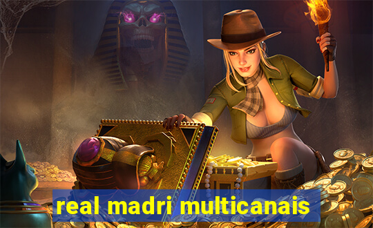 real madri multicanais