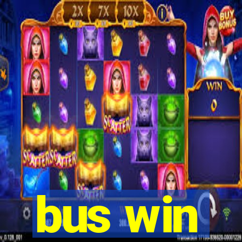 bus win