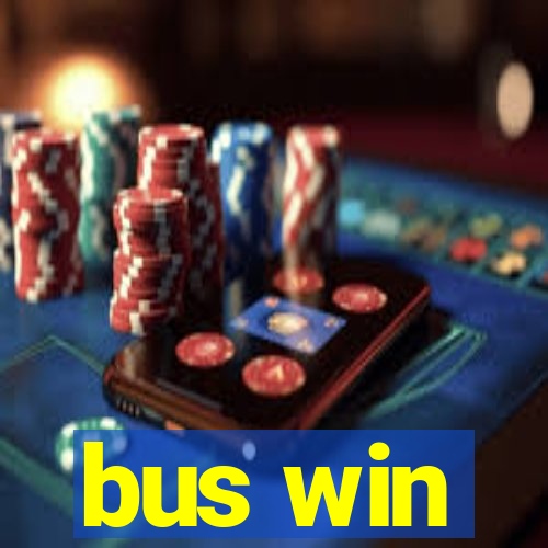 bus win
