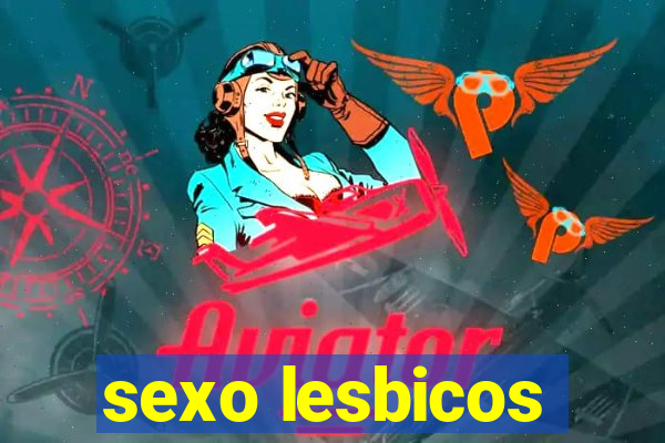 sexo lesbicos