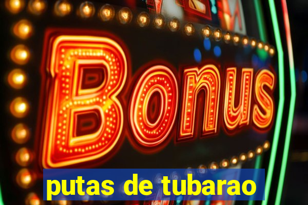 putas de tubarao