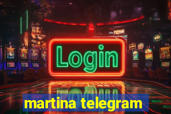 martina telegram