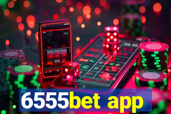 6555bet app