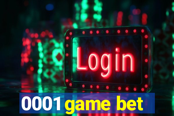 0001 game bet