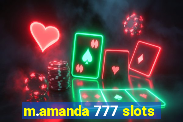 m.amanda 777 slots