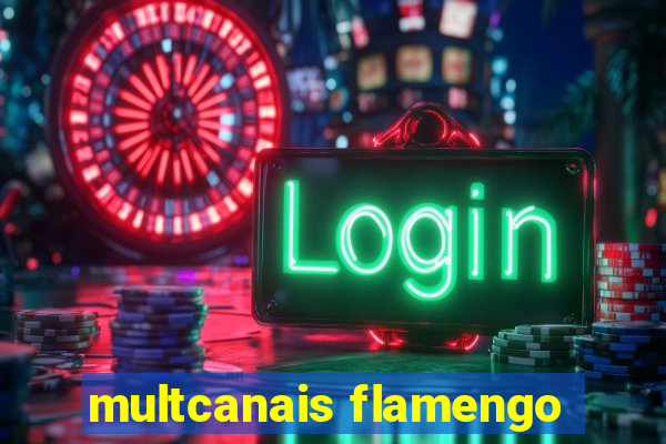 multcanais flamengo