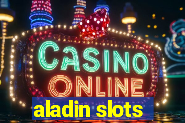 aladin slots
