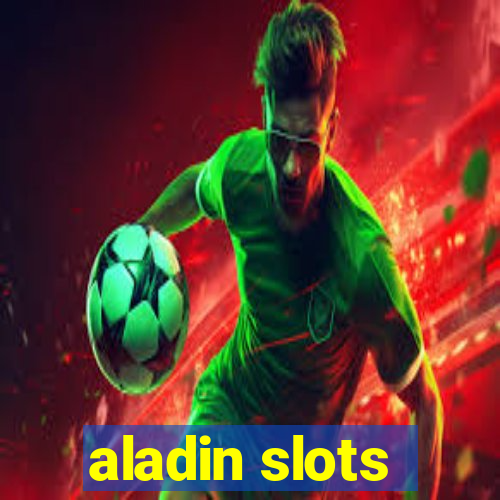 aladin slots