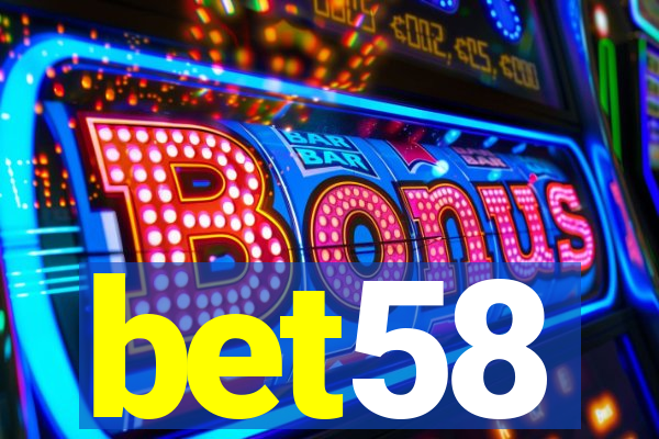bet58