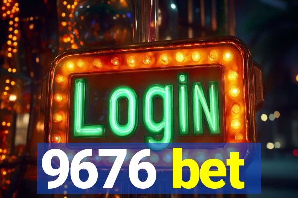 9676 bet