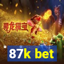 87k bet