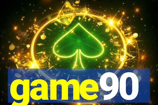 game90