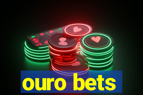 ouro bets