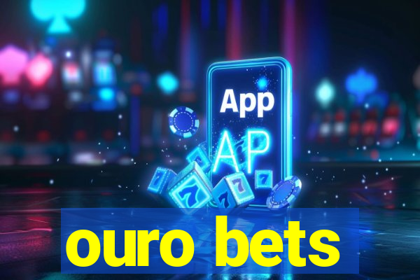 ouro bets