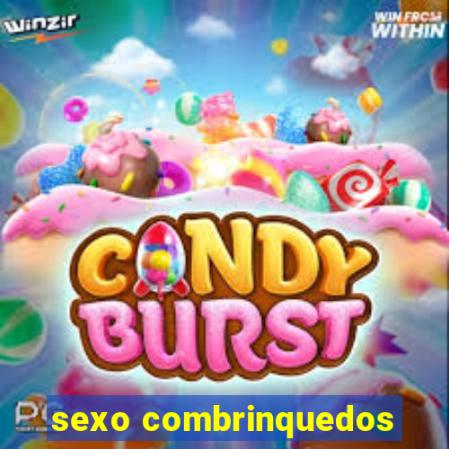 sexo combrinquedos
