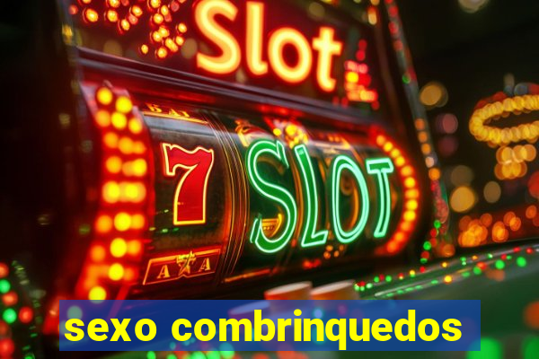 sexo combrinquedos