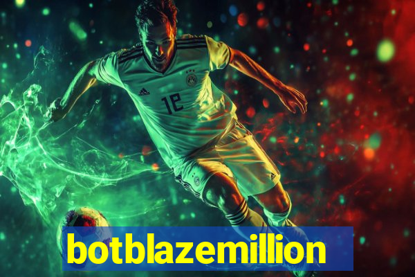 botblazemillion