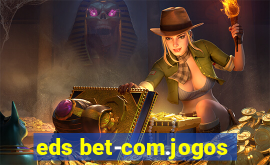 eds bet-com.jogos