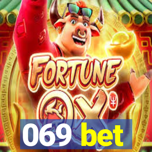 069 bet
