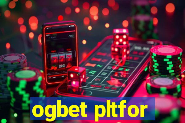 ogbet pltfor