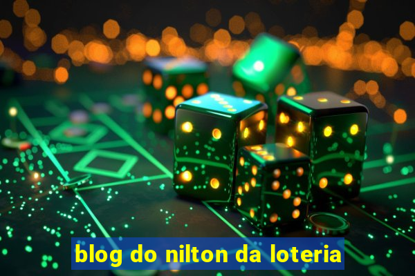 blog do nilton da loteria