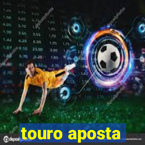 touro aposta