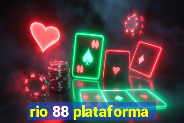 rio 88 plataforma