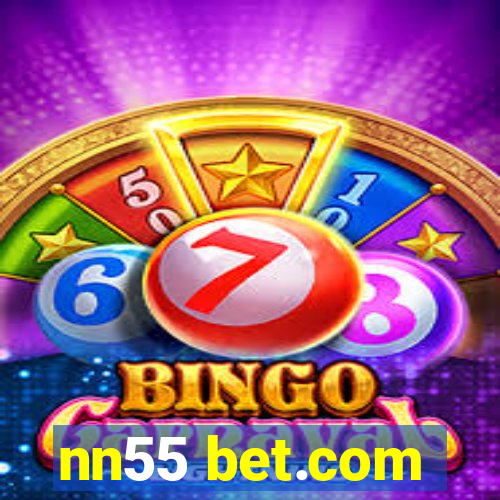 nn55 bet.com