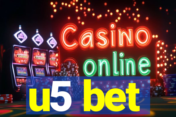 u5 bet