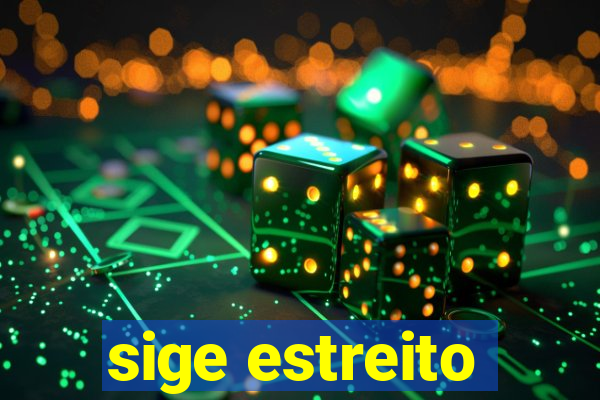 sige estreito