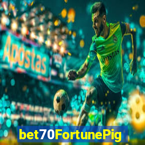 bet70FortunePig