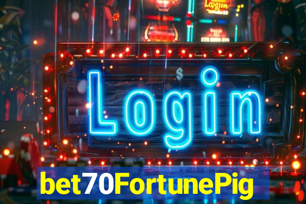 bet70FortunePig
