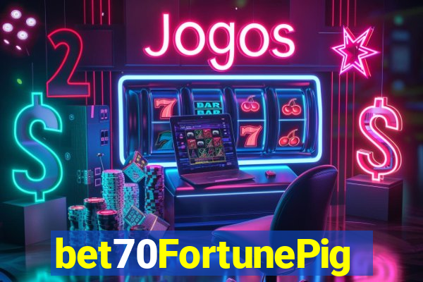bet70FortunePig