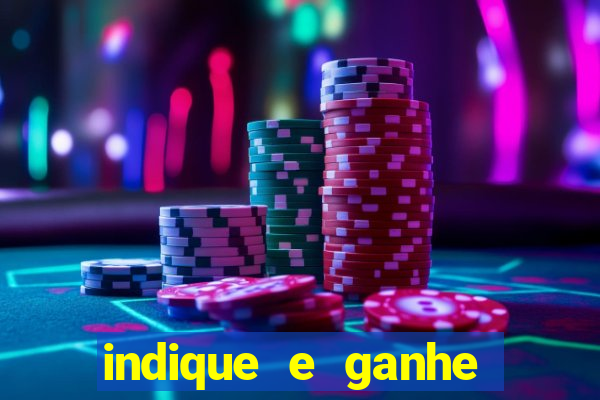 indique e ganhe casa de aposta