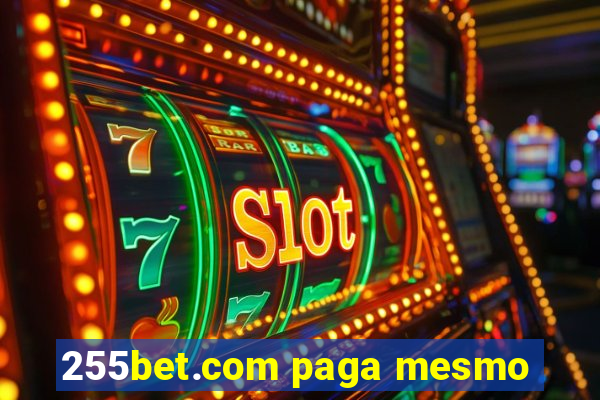255bet.com paga mesmo
