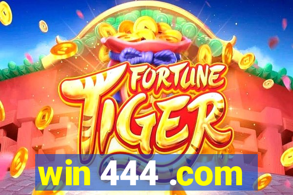 win 444 .com