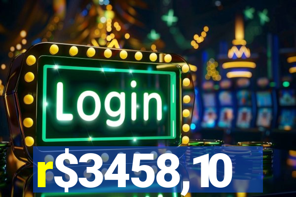 r$3458,10