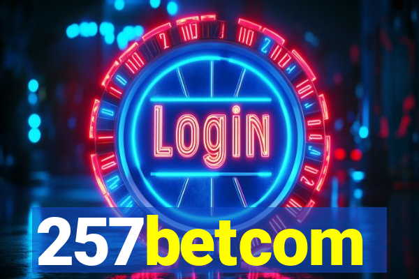 257betcom