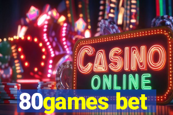 80games bet