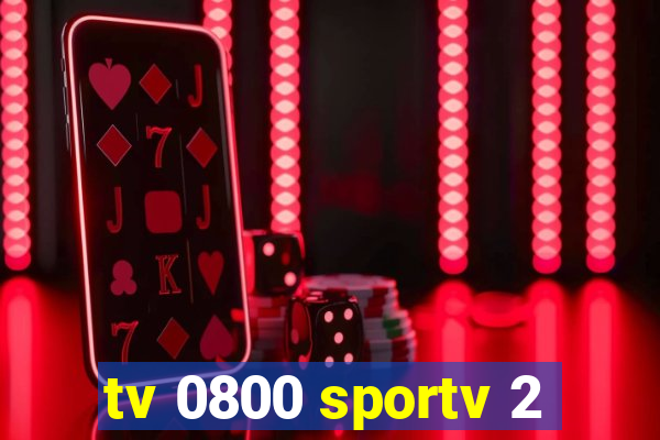 tv 0800 sportv 2