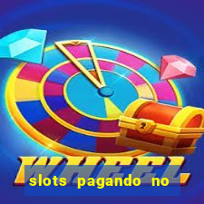 slots pagando no cadastro saque free