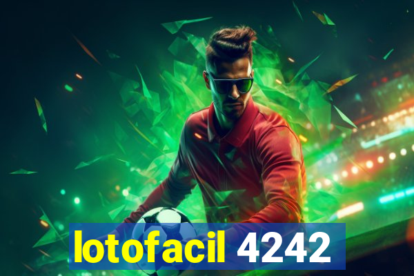 lotofacil 4242