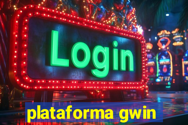 plataforma gwin