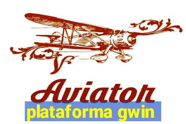 plataforma gwin