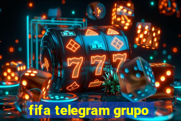 fifa telegram grupo