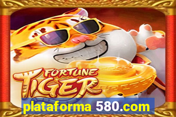 plataforma 580.com