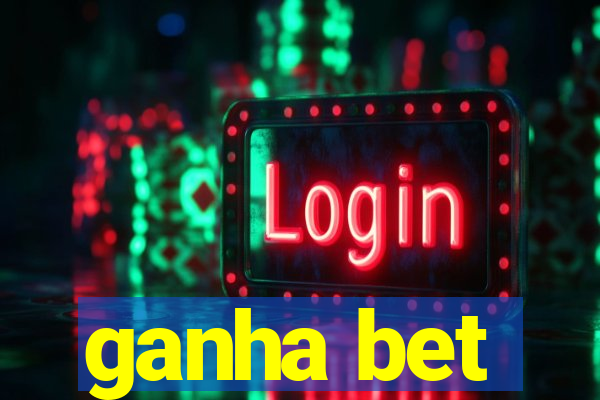 ganha bet