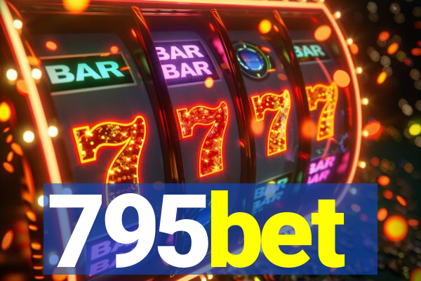 795bet